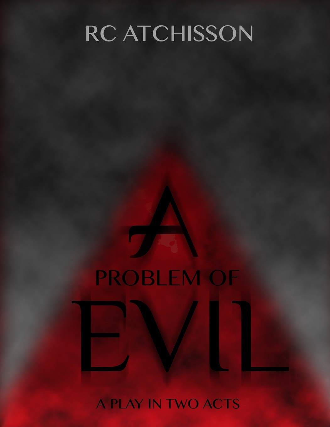 A Problem of Evil (a play in two acts) Paperback