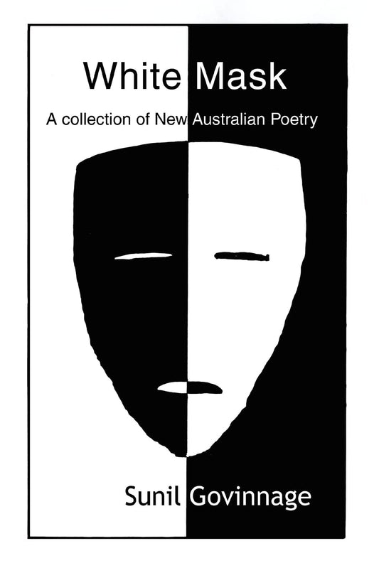 White Mask: A Collection of New Australian Poetry Paperback