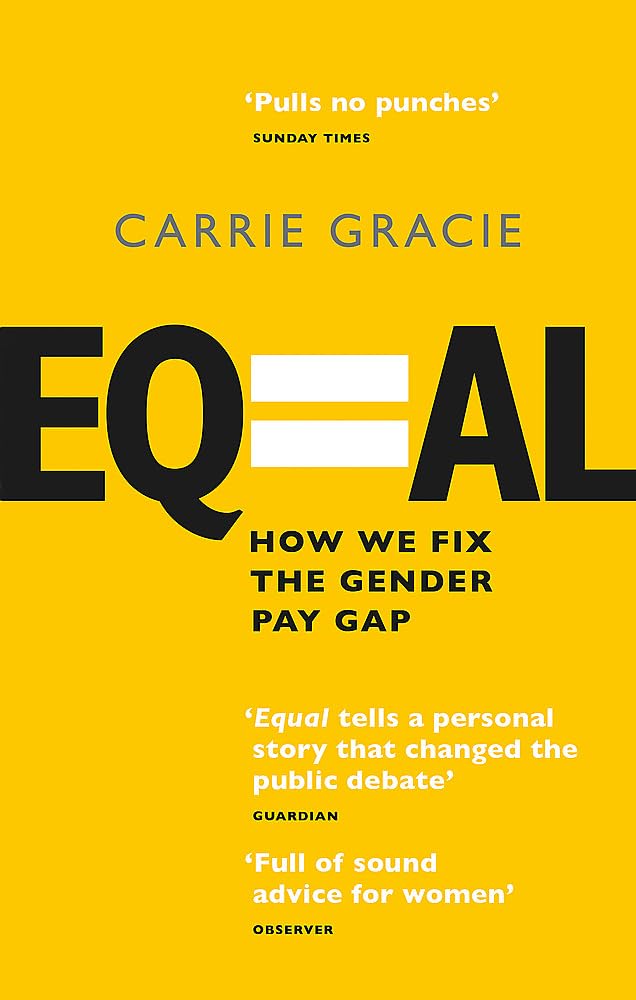 Equal: How we fix the gender pay gap -  Paperback