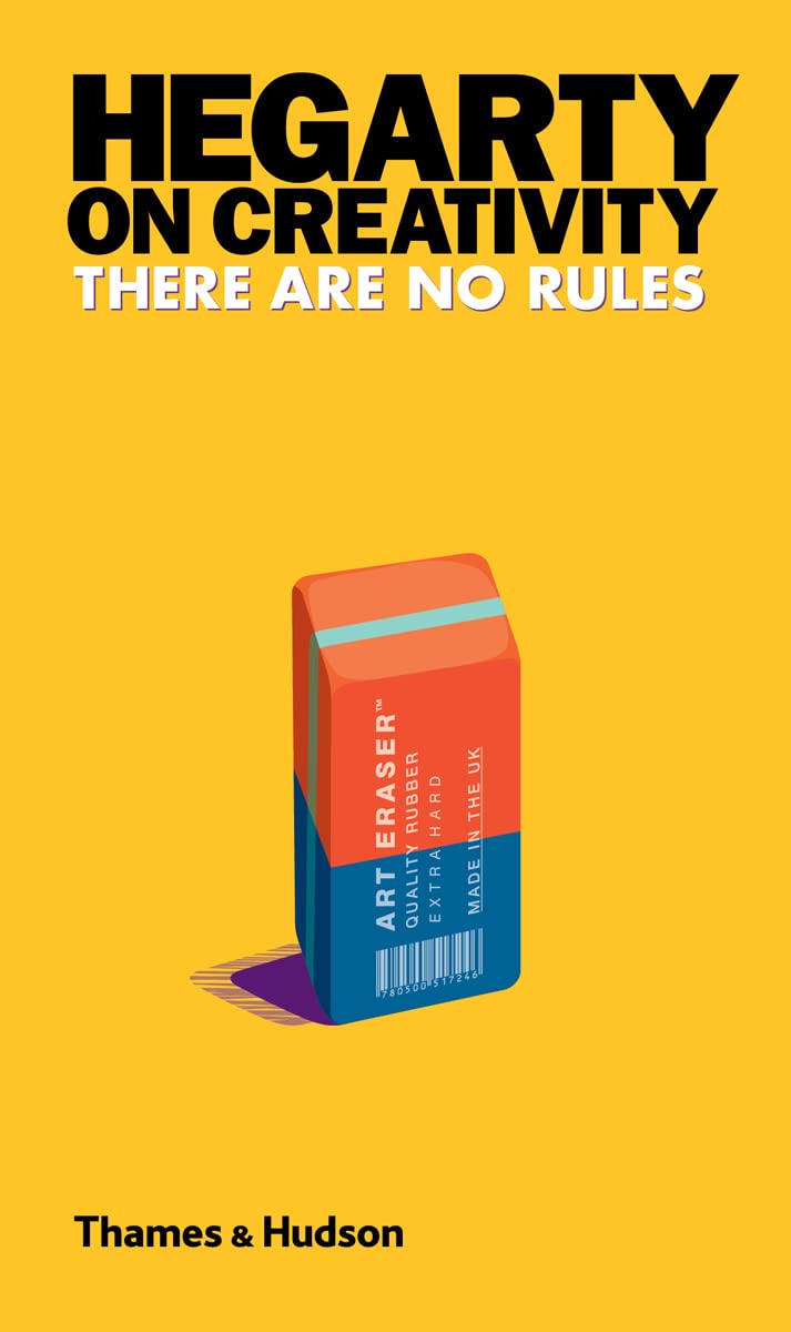 Hegarty on Creativity: There are No Rules Hardcover