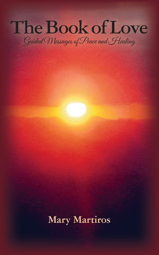 The Book of Love: Guided Messages of Peace and Healing - Paperback