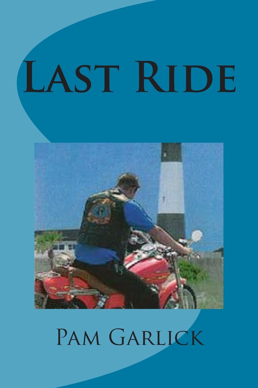 Last Ride: Volume 1   - Paperback