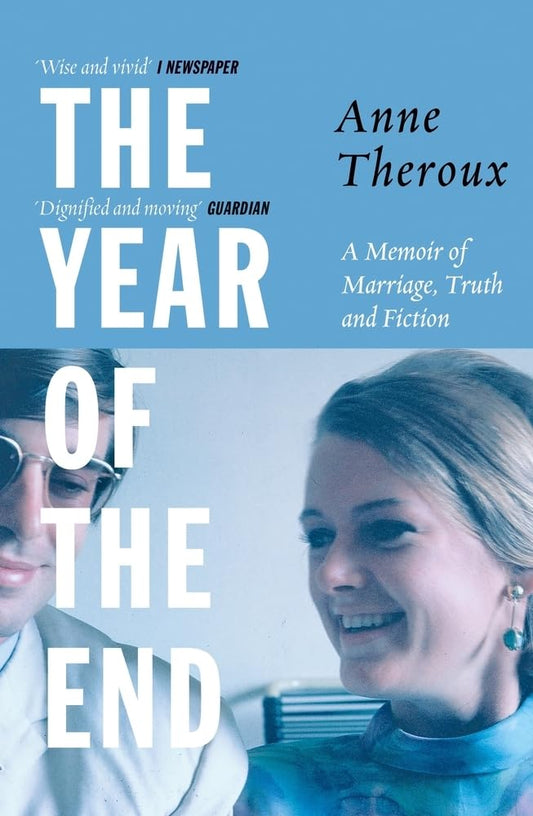 The Year of the End: A Memoir of Marriage, Truth and Fiction Paperback
