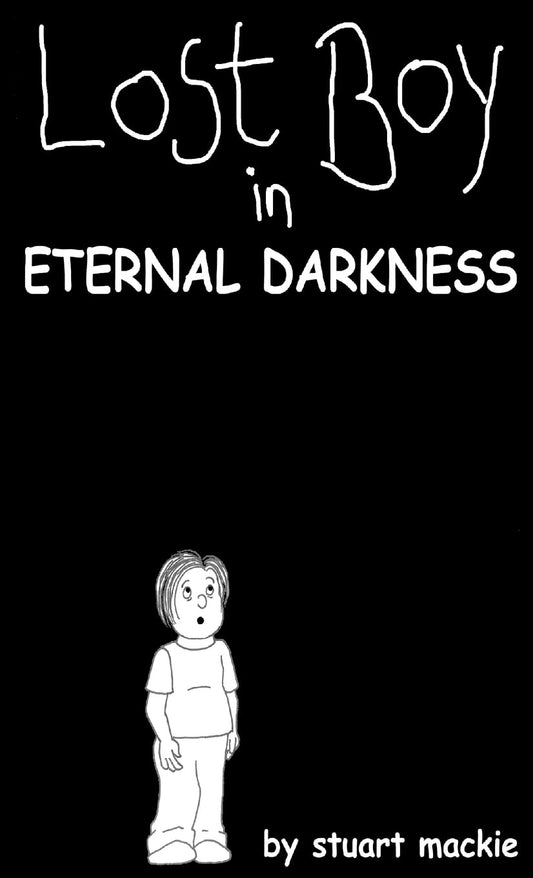 Lost Boy in Eternal Darkness (2nd Edition) Paperback