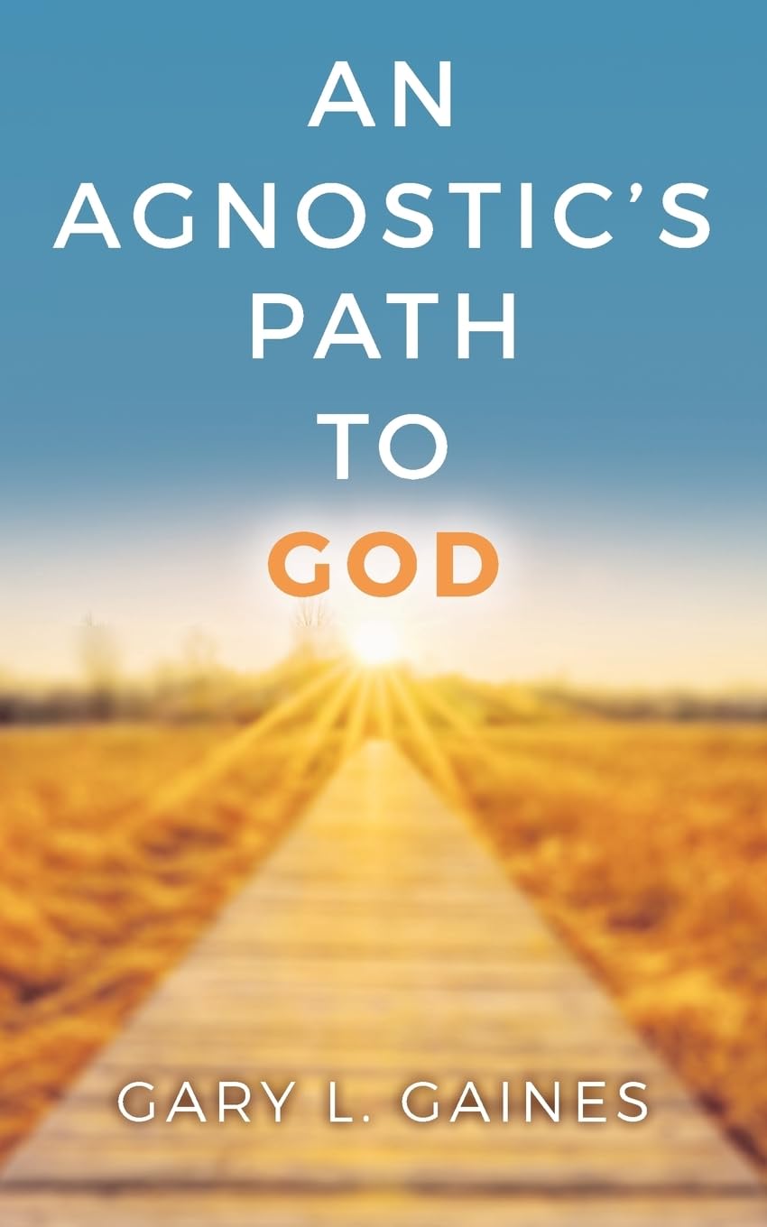 An Agnostic's Path to God -  Paperback