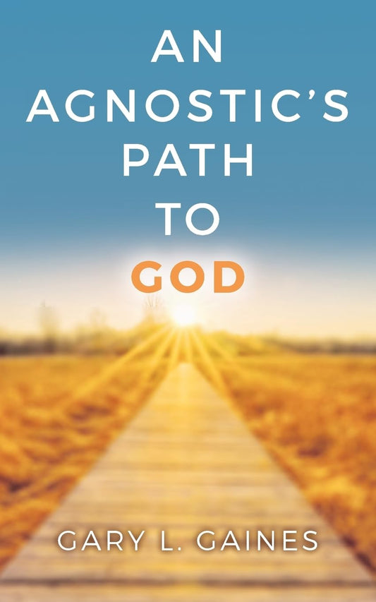An Agnostic's Path to God -  Paperback