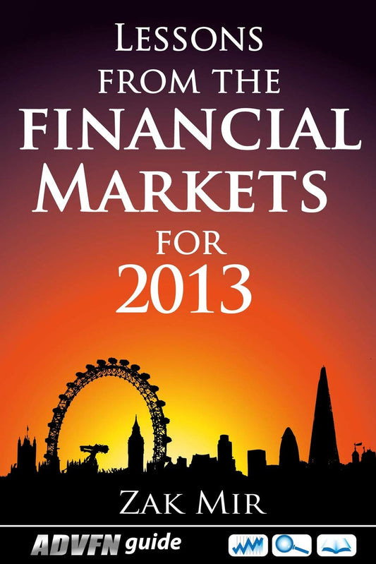 Lessons From The Financial Markets For 2013 Paperback