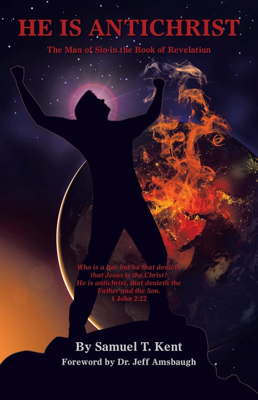 He Is Antichrist: The Man of Sin in the Book of Revelation Paperback