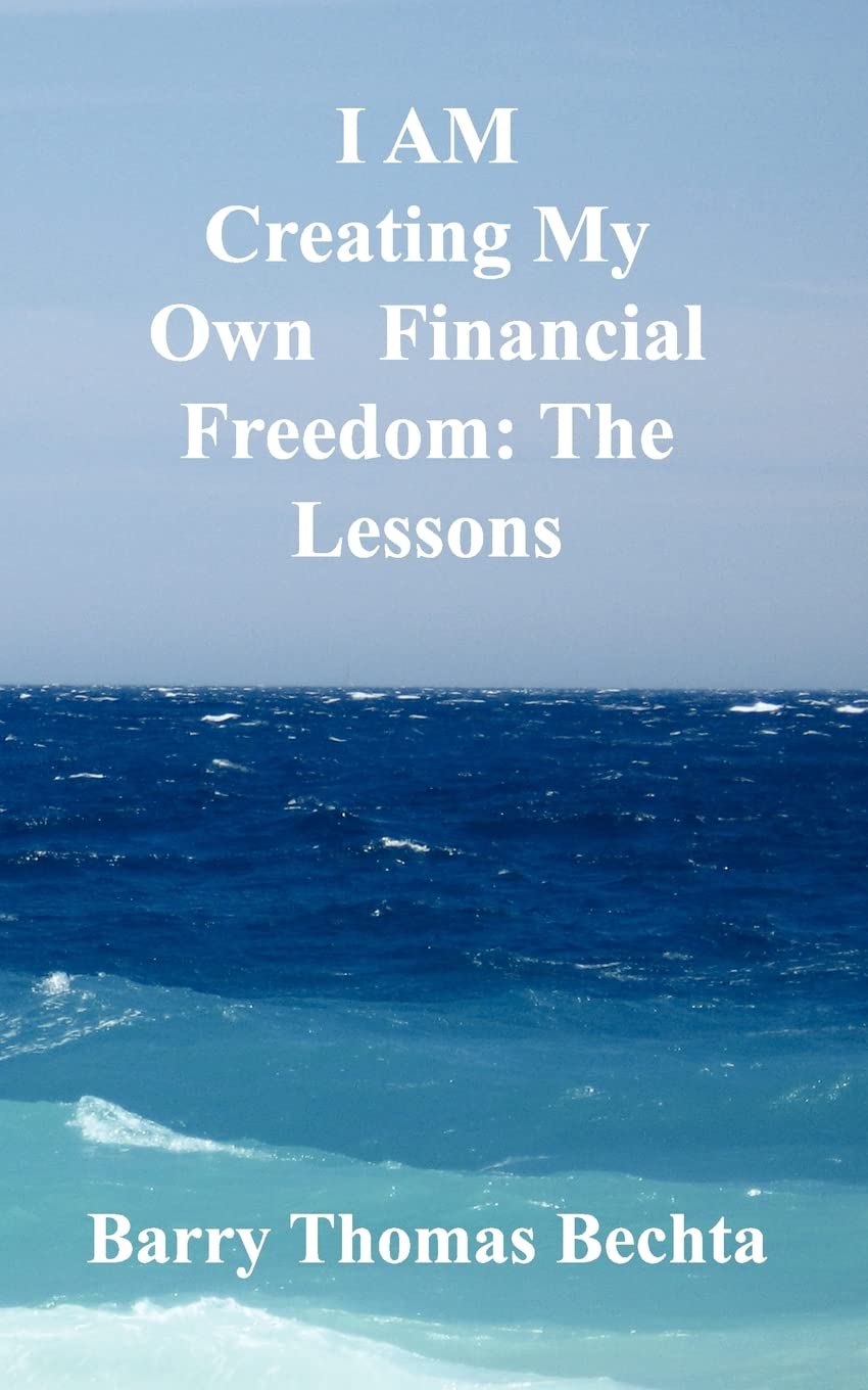 I AM Creating My Own Financial Freedom: The Lessons Paperback