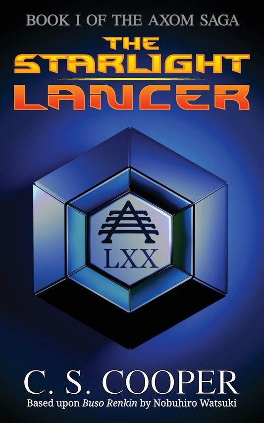 The Starlight Lancer: 1 (The Axom Saga) Paperback