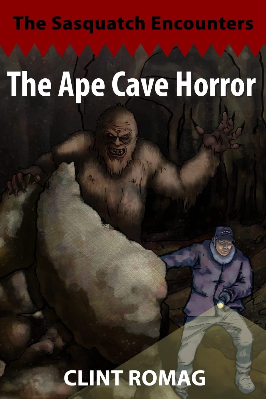 The Ape Cave Horror: Volume 2 (The Sasquatch Encounters) -  Paperback