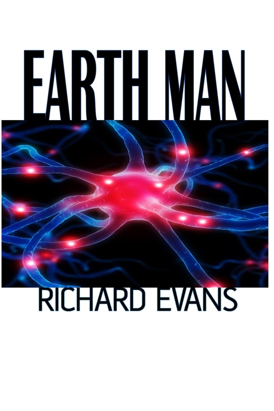 Earth Man: Volume 1 (Earth Man Series) Paperback