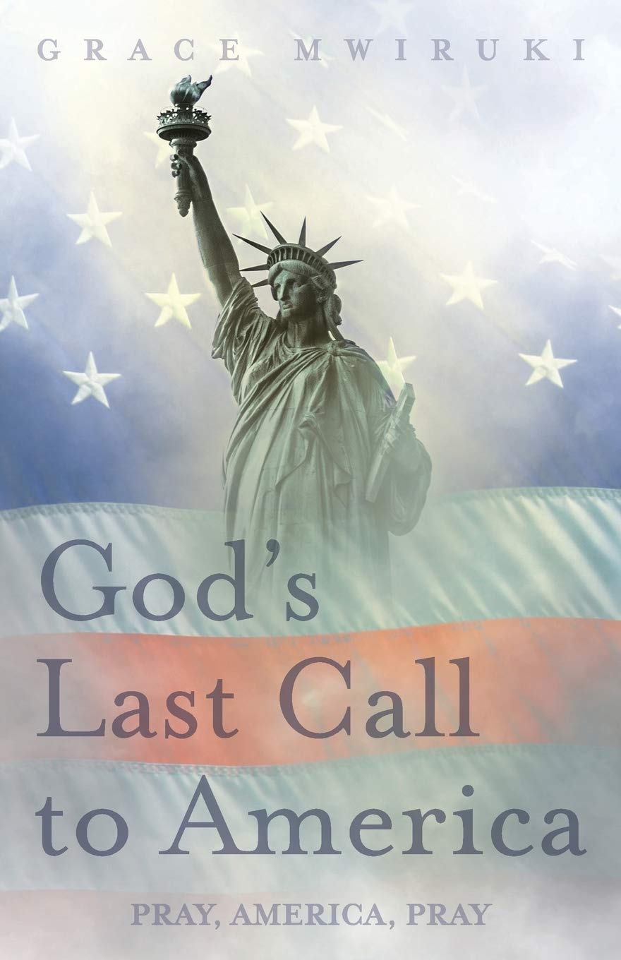 God's Last Call to America: Pray, America, Pray -  Paperback