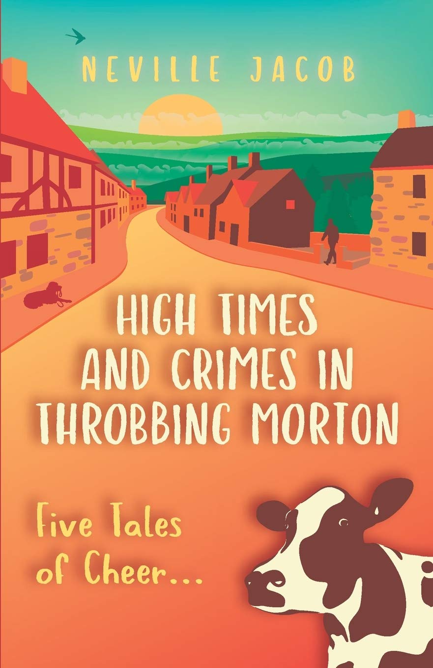 High Times and Crimes in Throbbing Morton: 5 Tales of Cheer Paperback