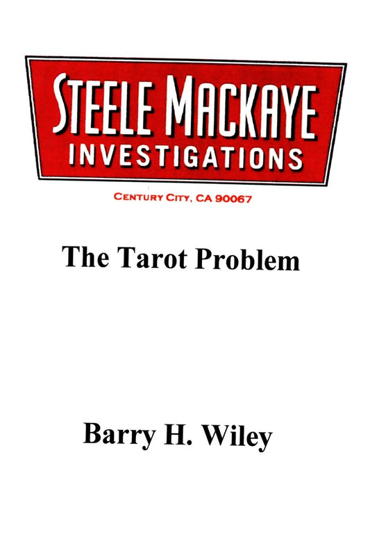 Steele Mackaye Investigations: The Tarot Problem: Volume 1 Paperback