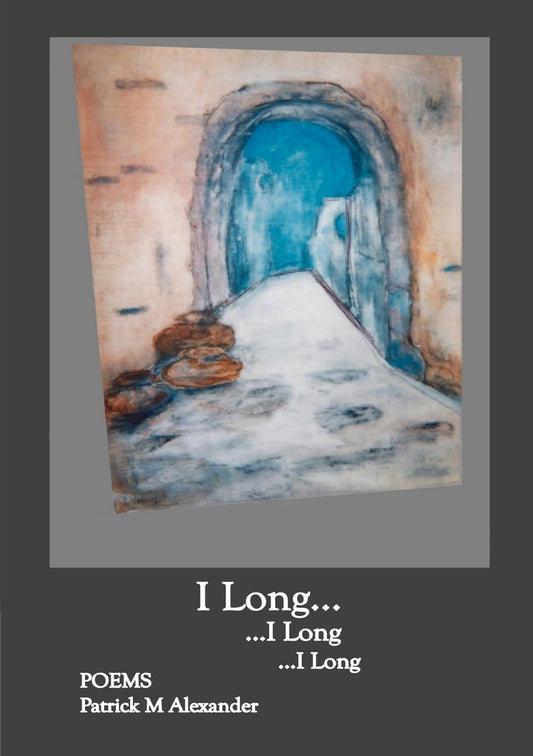 I Long; Poems Paperback