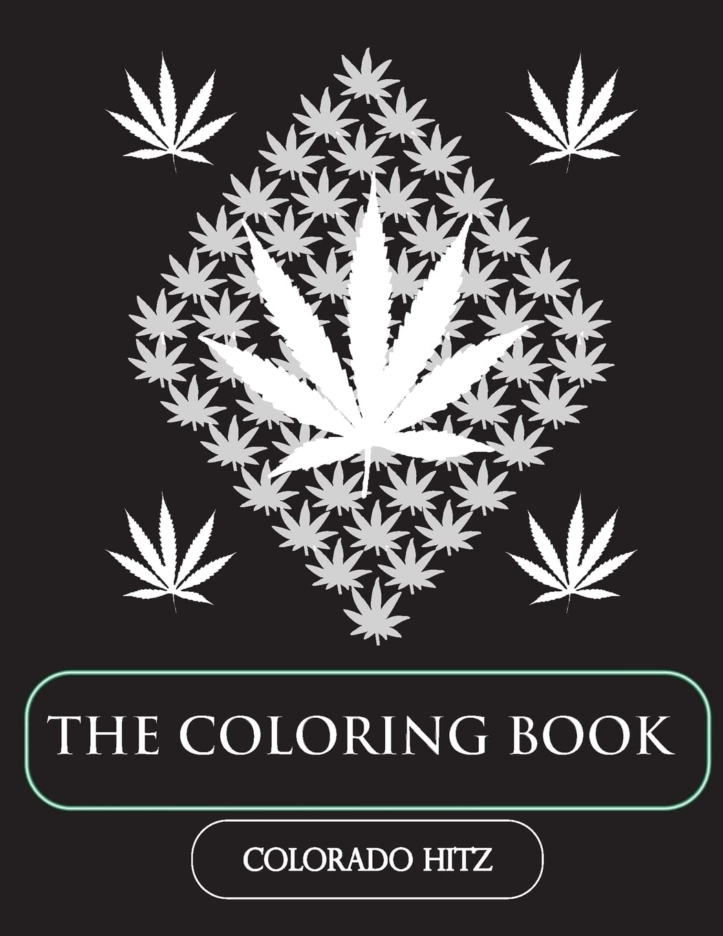 Colorado Hitz - The Coloring Book Paperback