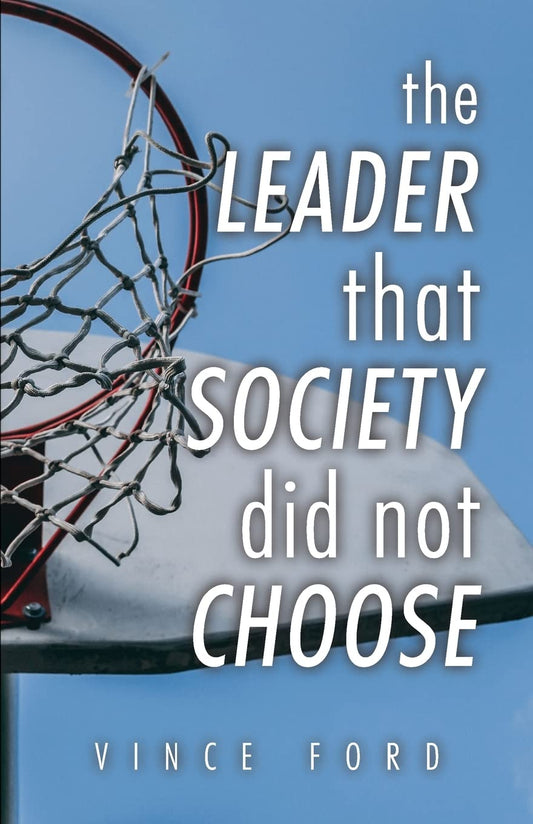 The Leader That Society Did Not Choose  - Paperback