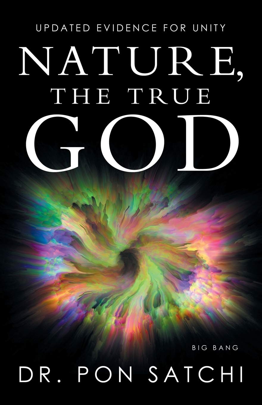 Nature, the True God: Updated Evidence for Unity Paperback