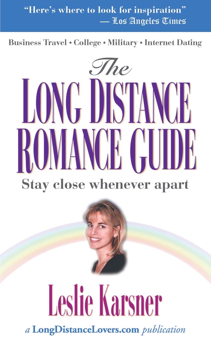 The Long Distance Romance Guide: Stay close whenever apart: A Handbook of Encouragement to Help You Stay Close When Apart Paperback