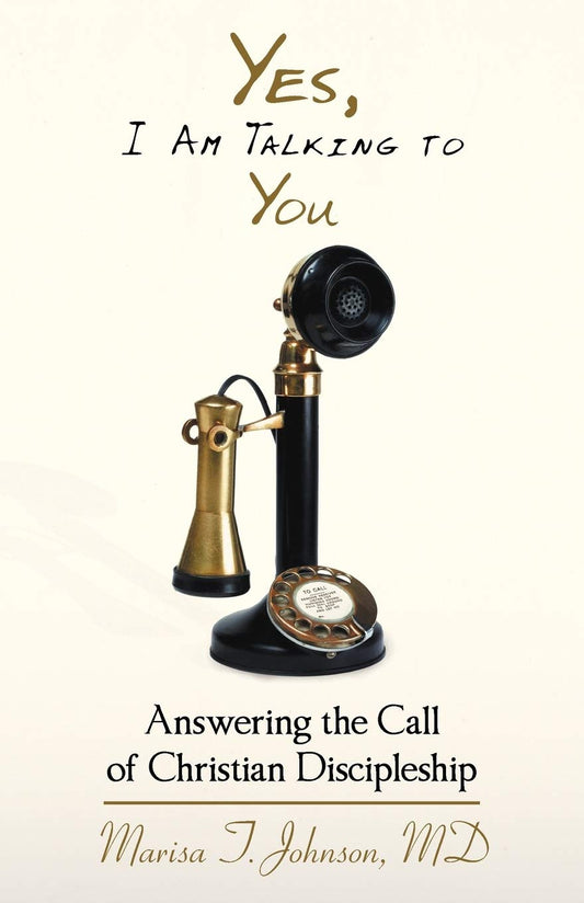 Yes, I Am Talking To You: Answering The Call Of Christian Discipleship Paperback