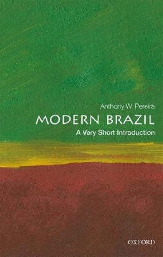 Modern Brazil: A Very Short Introduction (Very Short Introductions) Paperback