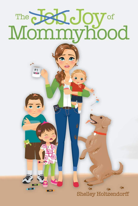 The Job/Joy of Mommyhood Paperback