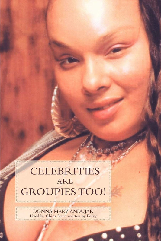 Celebrities Are Groupies Too!: UNCUTT WITHOUT A CHASER Paperback