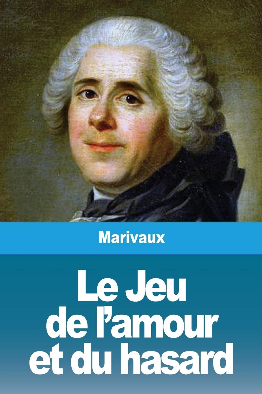 Le Jeu de l'amour et du hasard Paperback