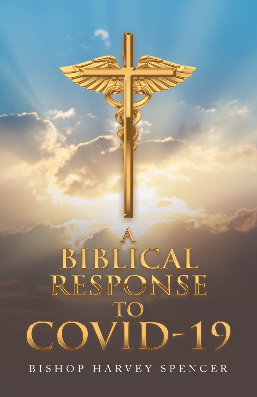 A Biblical Response to COVID-19 Paperback