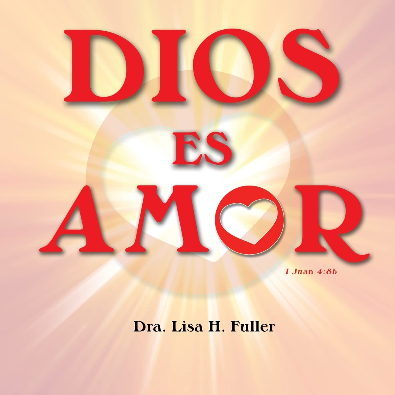 Dios Es Amor I Juan 4: 8b Paperback