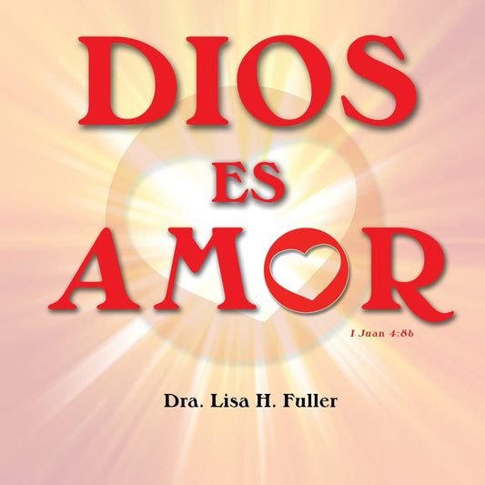 Dios Es Amor I Juan 4: 8b Paperback