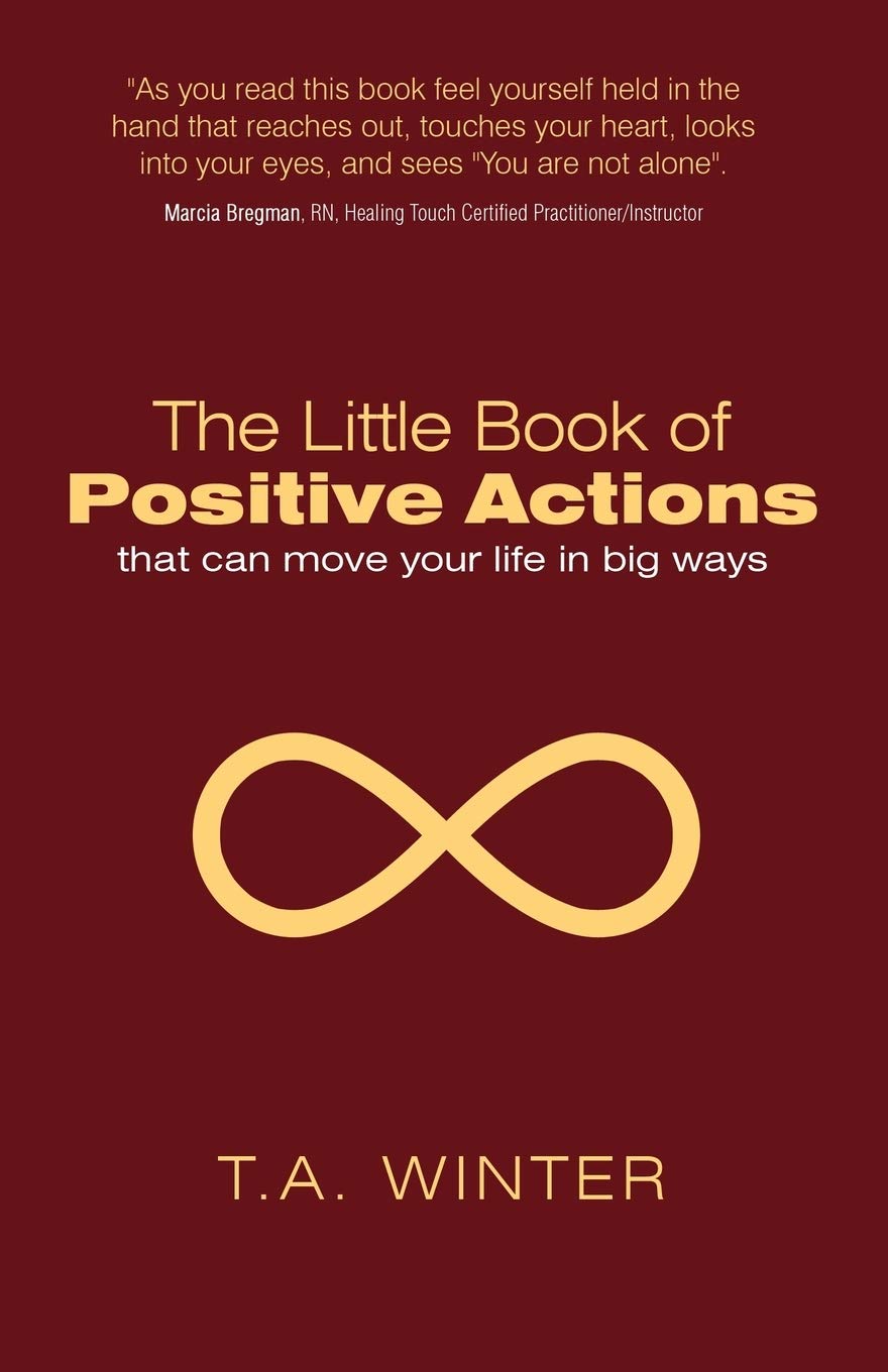 The Little Book of Positive Actions: That Can Move Your Life in Big Ways Paperback