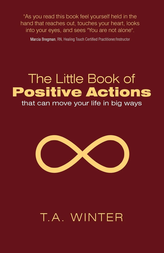 The Little Book of Positive Actions: That Can Move Your Life in Big Ways Paperback