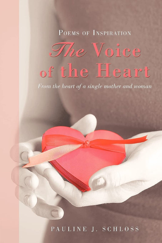 THE VOICE OF THE HEART: Poems of Inspiration Paperback