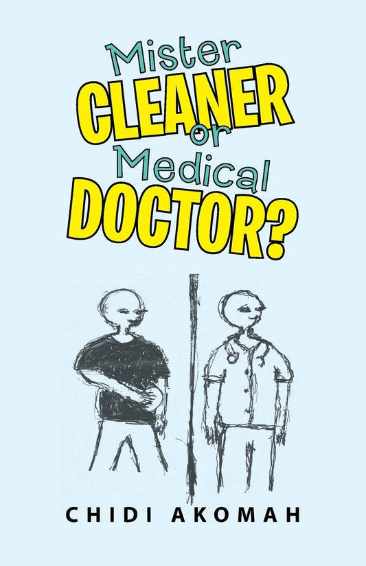 Mister Cleaner or Medical Doctor? Paperback