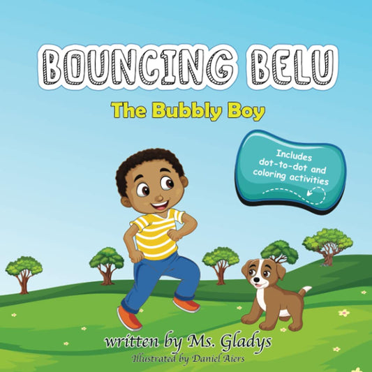Bouncing Belu: The Bubbly Boy (includes dot-to-dot and coloring activities) Paperback