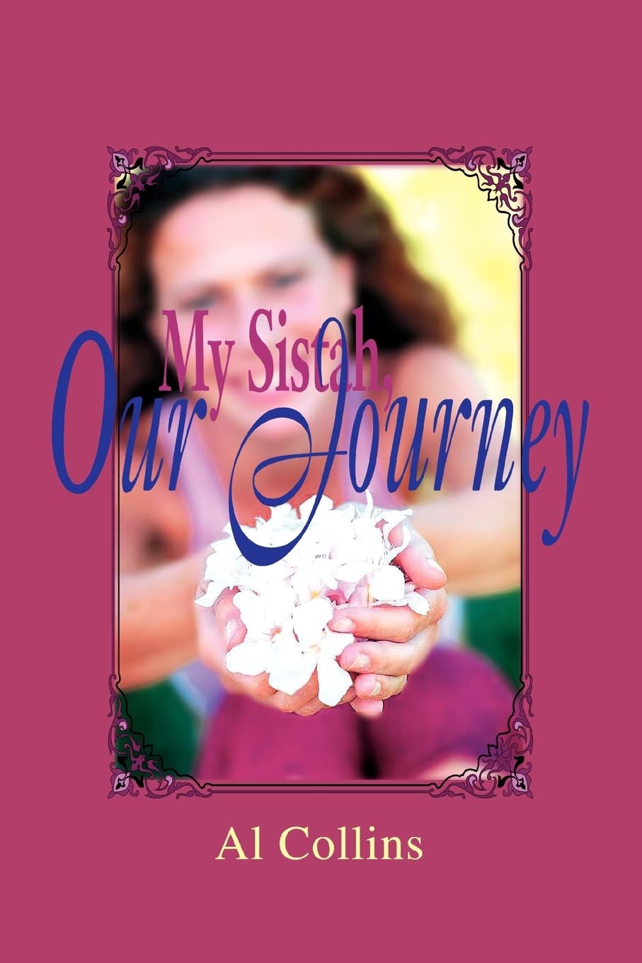 My Sistah, Our Journey Paperback
