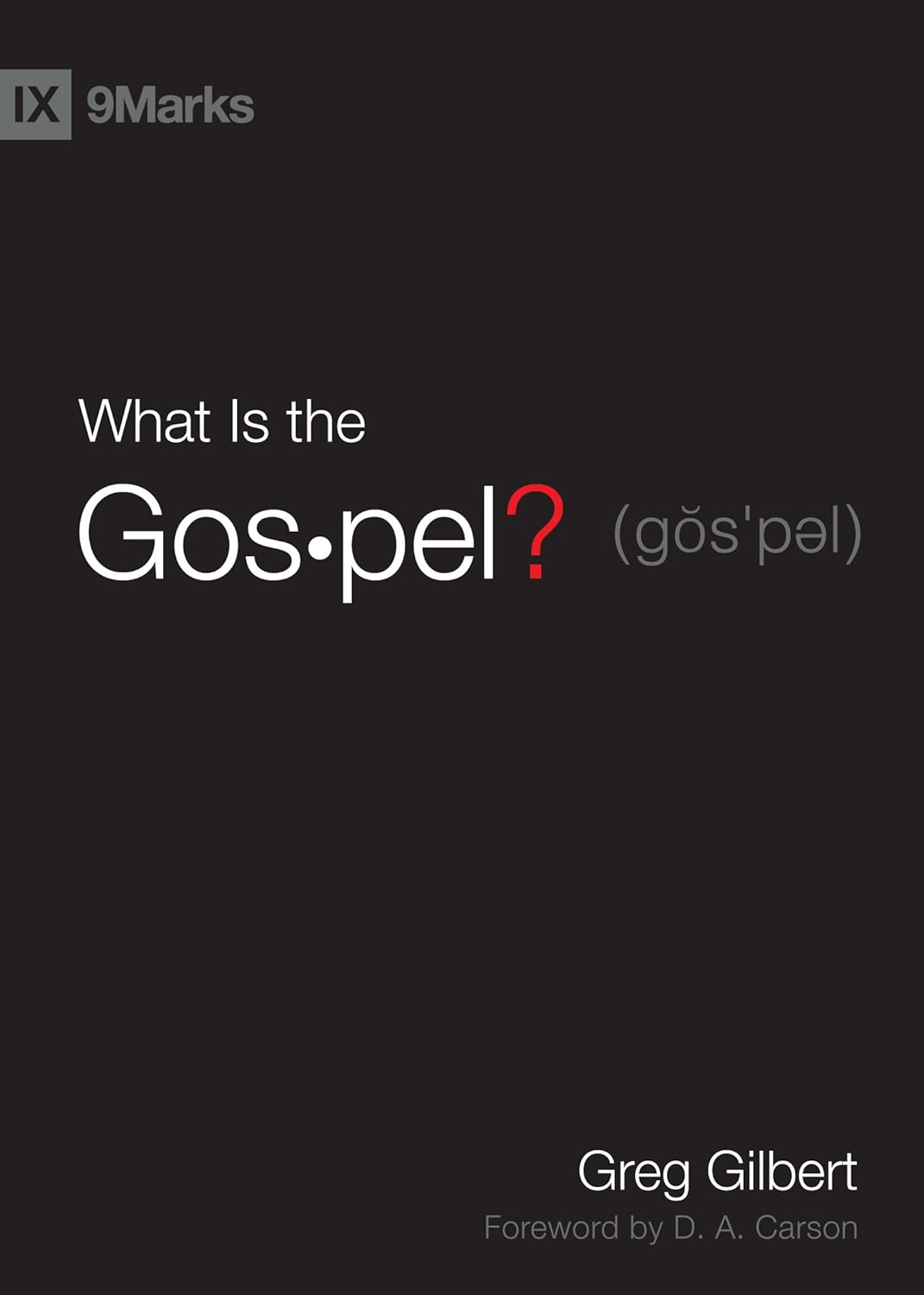 What Is the Gospel? (9marks) Hardcover