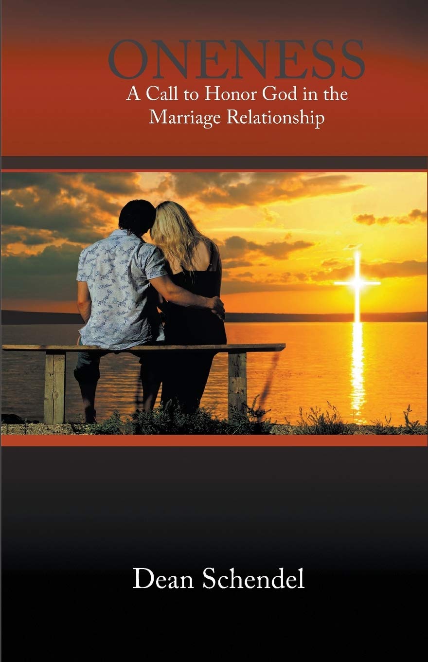 Oneness: A Call to Honor God in the Marriage Relationship Paperback