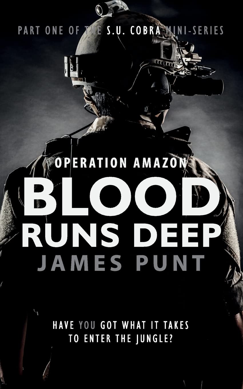 Blood Runs Deep: Operation Amazon: 1 (S. U. Cobra Action & Adventure Series) Paperback