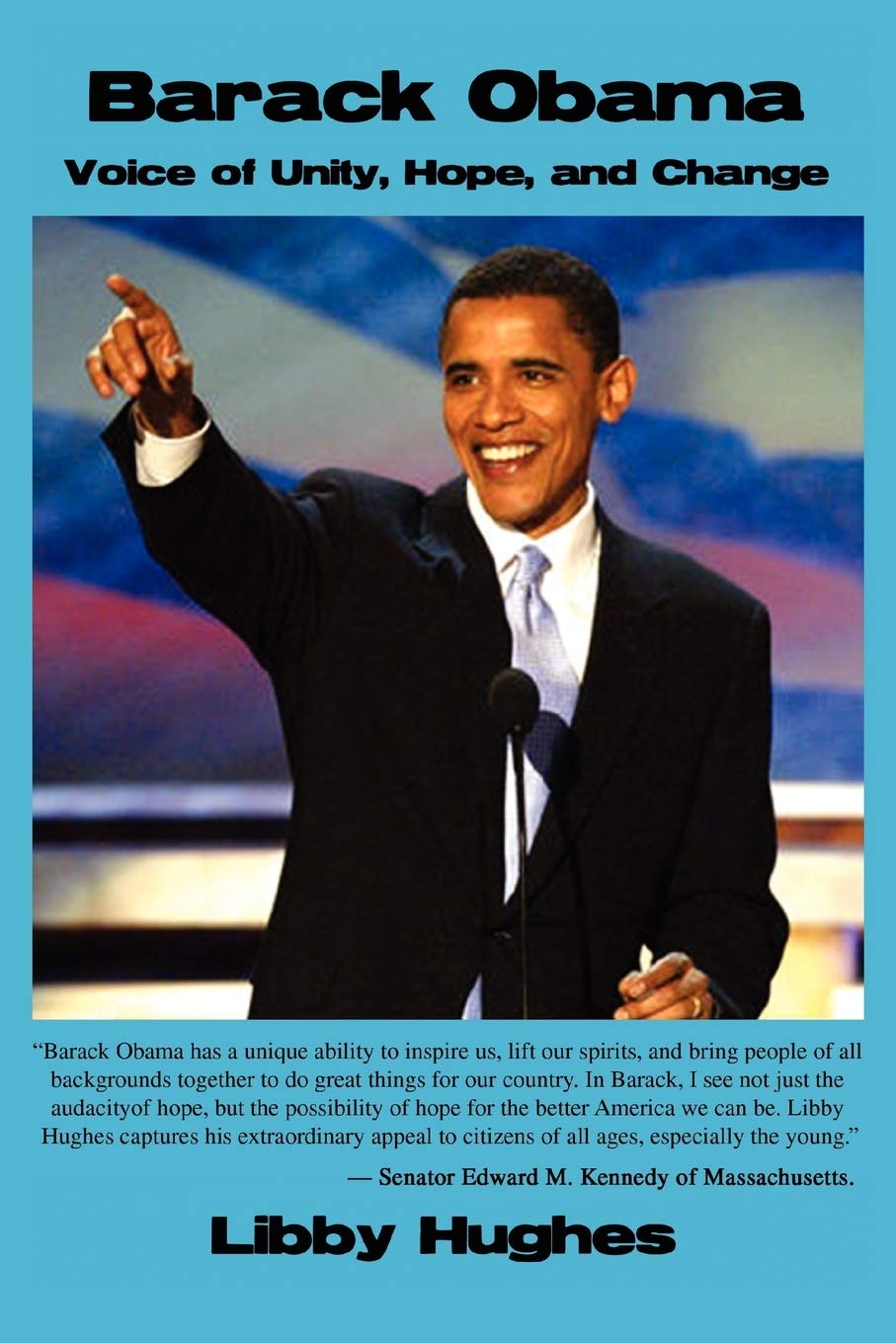 Barack Obama: Voice of Unity, Hope, and Change Paperback
