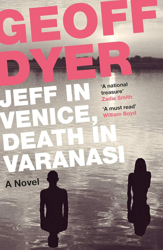 Jeff in Venice, Death in Varanasi Paperback