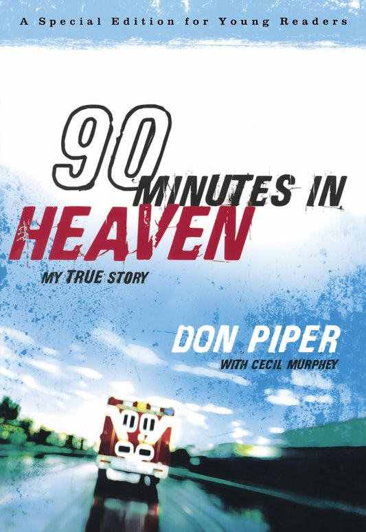 90 Minutes in Heaven: My True Story Paperback