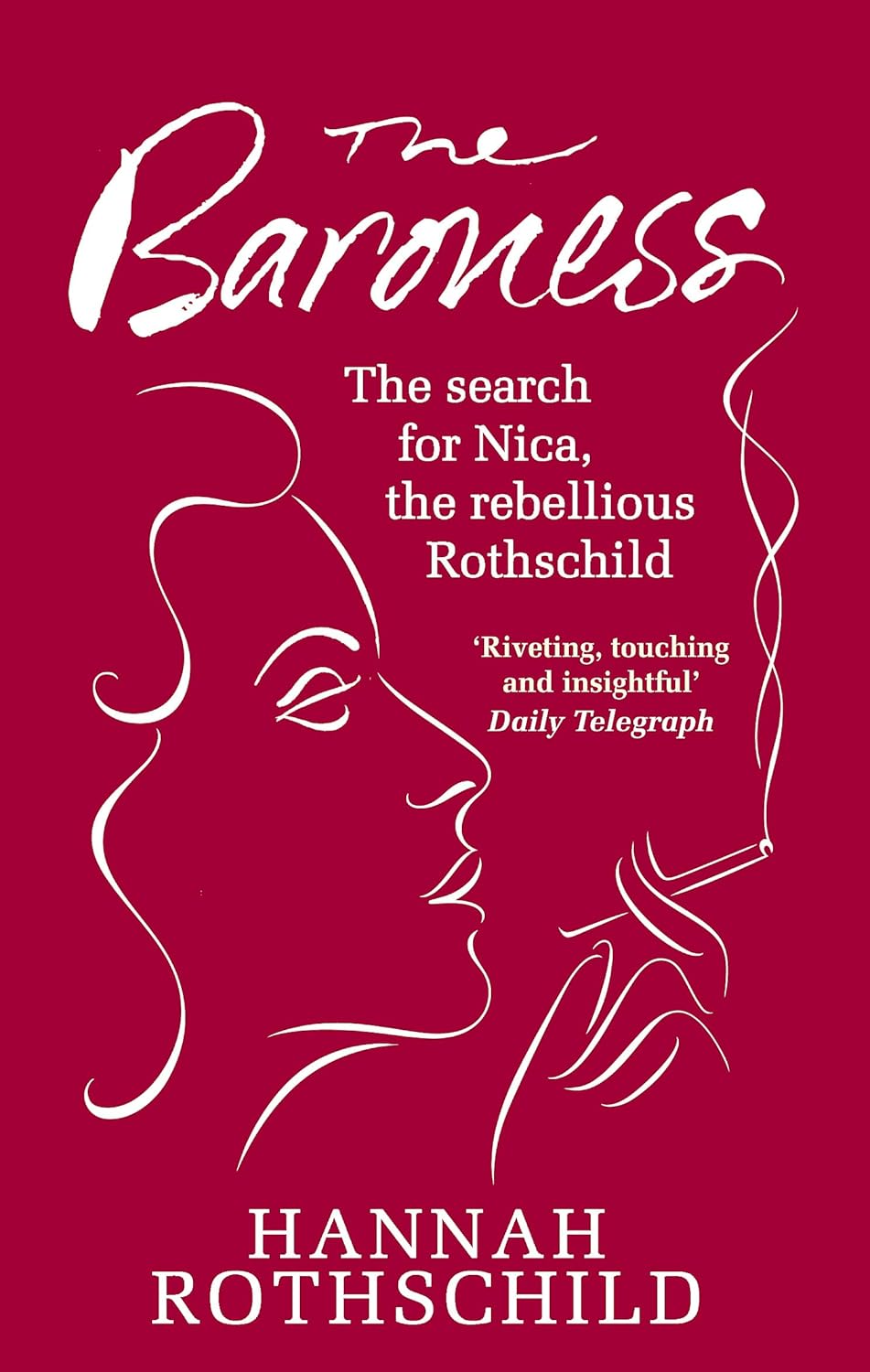 The Baroness: The Search for Nica the Rebellious Rothschild Paperback