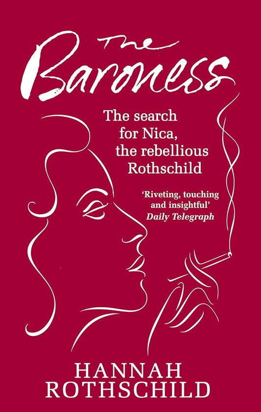 The Baroness: The Search for Nica the Rebellious Rothschild Paperback