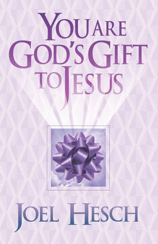 You are God's Gift to Jesus Paperback