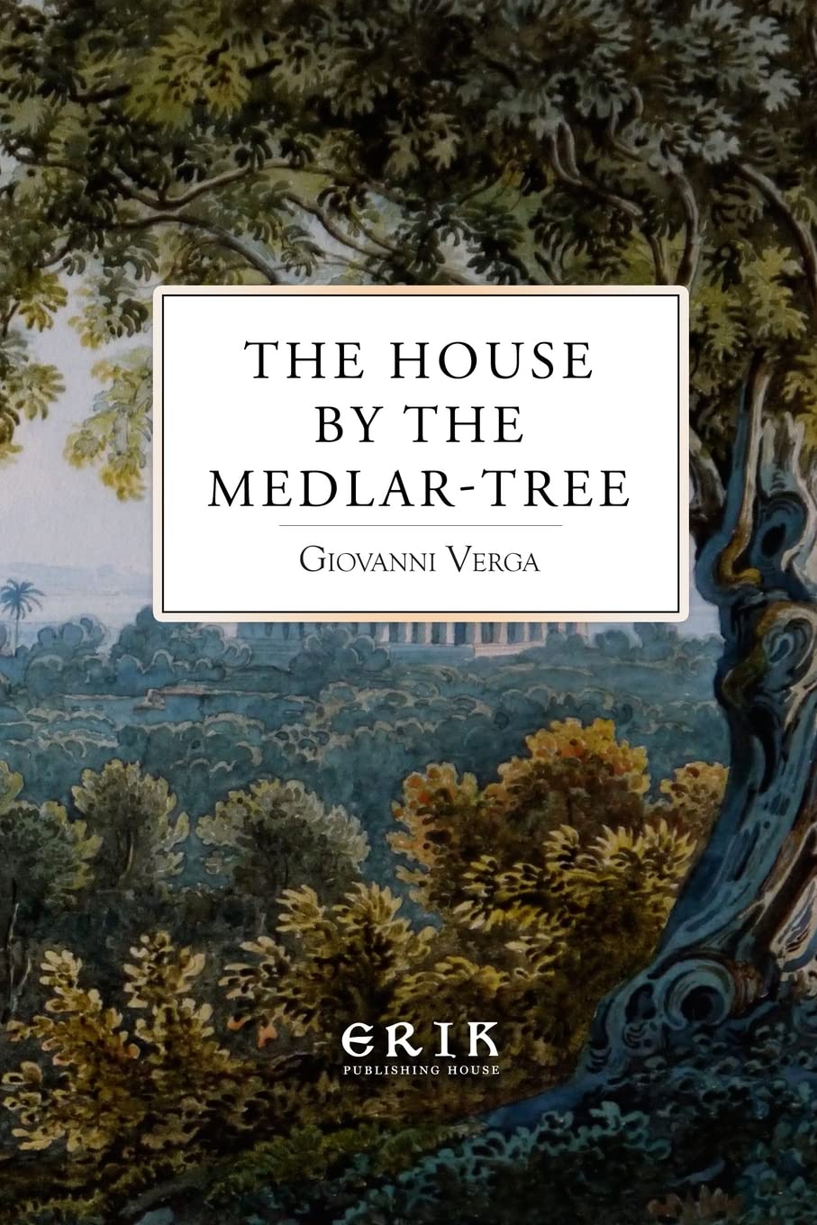 The House by the Medlar-Tree  - Paperback