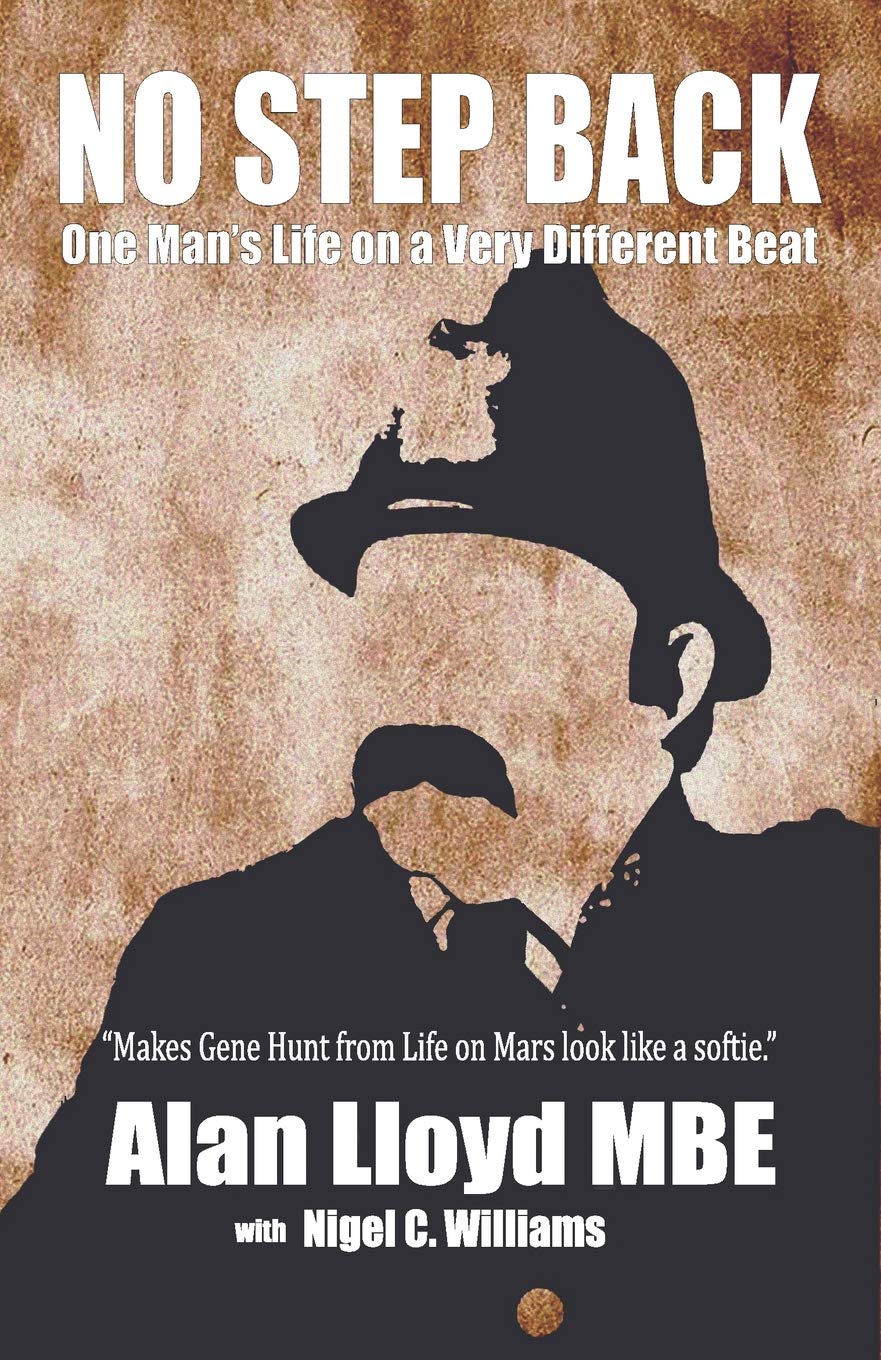 No Step Back: One Man's Life on a Very Different Beat Paperback