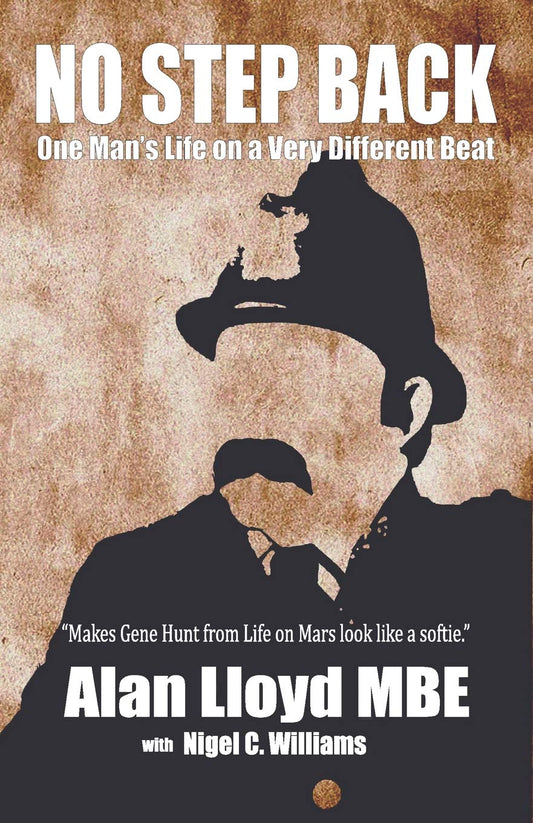 No Step Back: One Man's Life on a Very Different Beat Paperback